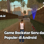 Game Rockstar Seru dan Populer di Android