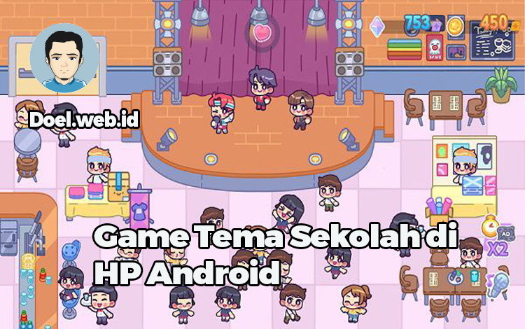 Game Tema Sekolah di HP Android