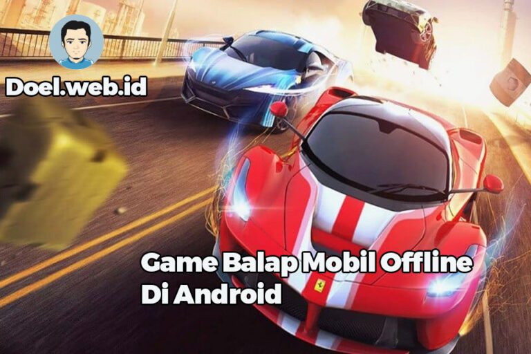 Game Balap Mobil Offline Di Android