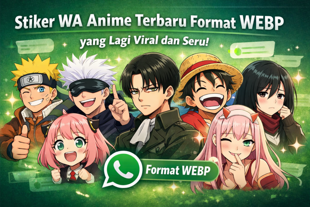 stiker wa anime terbaru format webp