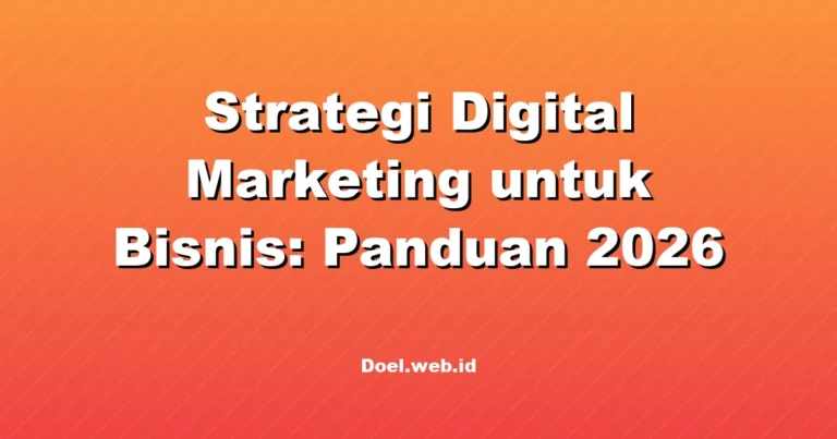 Strategi Digital Marketing untuk Bisnis: Panduan 2026