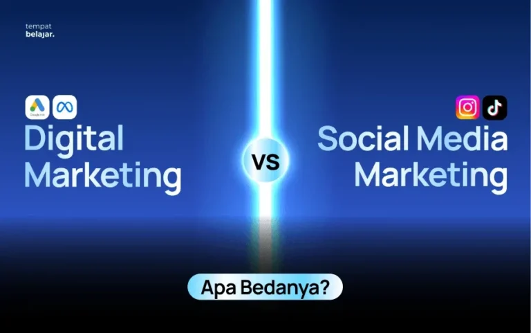 Perbedaan Digital Marketing vs Social Media Marketing 2026