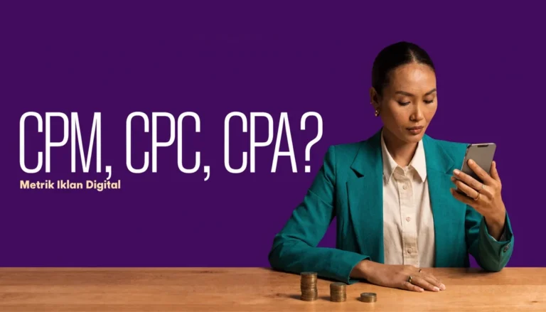Perbedaan CPC, CPM, dan CPA: Panduan Strategi Iklan 2026